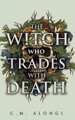 Cover Image for The Witch Who Trades with Death -- C. M. Alongi, Hardcover