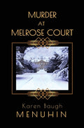 Cover Image for Murder at Melrose Court: A 1920s Country House Christmas Murder -- Karen Baugh Menuhin, Paperback