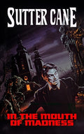 Cover Image for In The Mouth of Madness -- Sutter Cane, Paperback