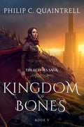 Cover Image for Kingdom of Bones: (The Echoes Saga: Book 5) -- Philip C. Quaintrell, Paperback