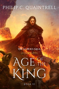 Cover Image for Age of the King: (The Echoes Saga: Book 6) -- Philip C. Quaintrell, Paperback