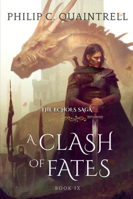 Cover Image for A Clash of Fates: (The Echoes Saga: Book 9) -- Philip C. Quaintrell, Paperback