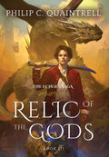 Cover Image for Relic of the Gods: (The Echoes Saga: Book 3) -- Philip C. Quaintrell, Hardcover