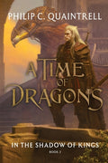 Cover Image for In the Shadow of Kings: (A Time of Dragons: Book 2) -- Philip C. Quaintrell, Paperback