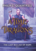 Cover Image for The Last Ballad of Hope (A Time of Dragons: Book 3) -- Philip C. Quaintrell, Hardcover