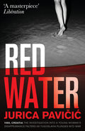 Cover Image for Red Water -- Jurica Pavičic, Paperback