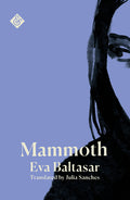 Cover Image for Mammoth -- Eva Baltasar, Paperback