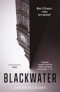 Cover Image for Blackwater: The Atmospheric, Heart-Pounding Thriller That Everyone Is Talking About... -- Sarah Sultoon, Paperback