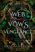 Cover Image for Web of Vows and Vengeance: A Dark Enemies To Lovers Fantasy Romance Novel -- Aria Ashbrook, Paperback