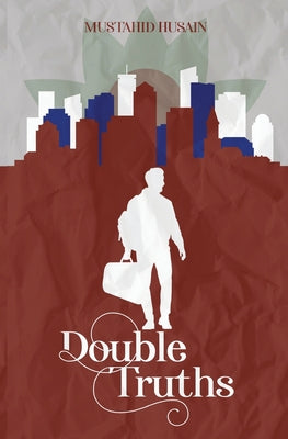 Cover Image for Double Truths -- Mustahid Husain, Paperback
