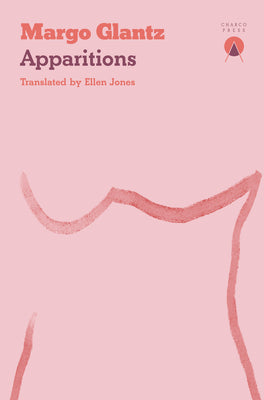 Cover Image for Apparitions -- Margo Glantz, Paperback
