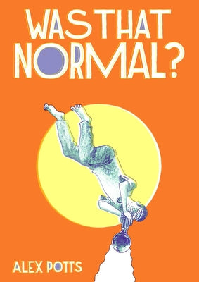 Cover Image for Was That Normal? -- Alex Potts, Paperback
