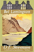Cover Image for Bel Lamington: Bel Lamington: 1 of 2 -- D. E. Stevenson, Paperback