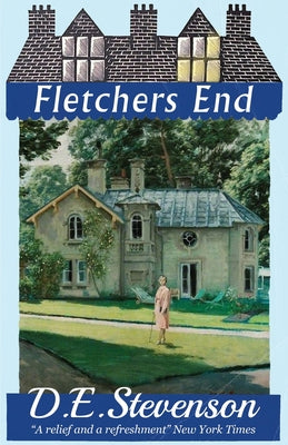Cover Image for Fletchers End: Bel Lamington: Book 2 of 2 -- D. E. Stevenson, Paperback