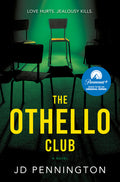Cover Image for The Othello Club: The Gripping Psychological Thriller Behind the New Paramount+ Series the Revenge Club -- J. D. Pennington, Paperback