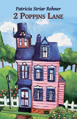 Cover Image for 2 Poppins Lane -- Patricia Striar Rohner, Paperback