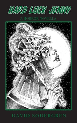 Cover Image for Hard Luck Jenny: A Horror Novella -- David Sodergren, Paperback
