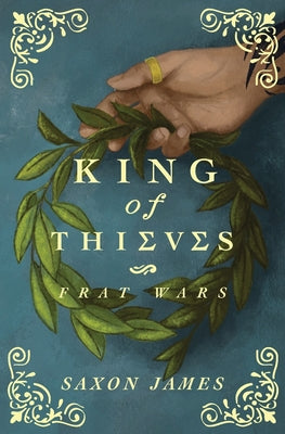 Cover Image for Frat Wars: King of Thieves -- Saxon James, Paperback