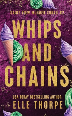 Cover Image for Whips and Chains: Alternate Cover: Alternate Cover -- Elle Thorpe, Paperback
