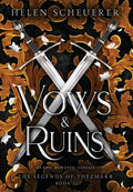 Cover Image for Vows & Ruins: An epic romantic fantasy -- Helen Scheuerer, Hardcover