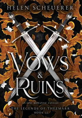 Cover Image for Vows & Ruins: An epic romantic fantasy -- Helen Scheuerer, Hardcover