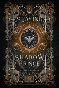 Cover Image for Slaying the Shadow Prince -- Helen Scheuerer, Paperback
