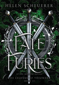 Cover Image for Fate & Furies: An epic romantic fantasy -- Helen Scheuerer, Hardcover
