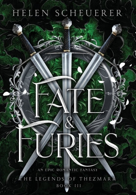 Cover Image for Fate & Furies: An epic romantic fantasy -- Helen Scheuerer, Hardcover