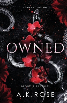 Cover Image for Owned -- A. K. Rose, Paperback
