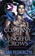 Cover Image for The Company of Vengeful Crows: Season of the Crow -- Lana Pecherczyk, Paperback
