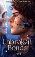 Cover Image for Unbroken Bonds -- J. Bree, Paperback