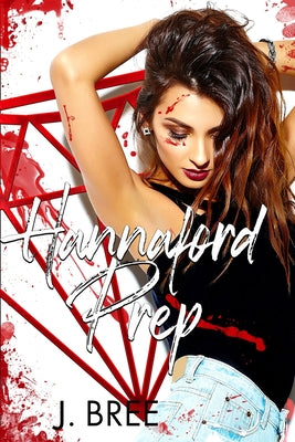 Cover Image for Hannaford Prep: The Complete Series -- J. Bree, Paperback