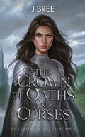 Cover Image for The Crown of Oaths and Curses -- J. Bree, Paperback