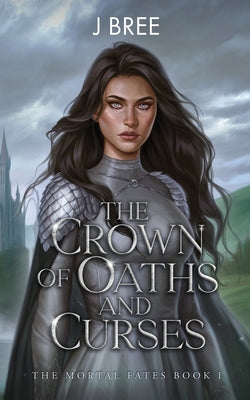 Cover Image for The Crown of Oaths and Curses -- J. Bree, Paperback