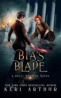 Cover Image for Bia's Blade -- Keri Arthur, Paperback
