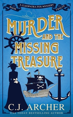 Cover Image for Murder and the Missing Treasure -- C. J. Archer, Paperback