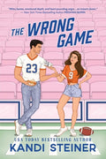 Cover Image for The Wrong Game -- Kandi Steiner, Paperback