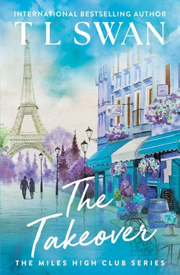 Cover Image for The Takeover -- T. L. Swan, Paperback
