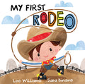 Cover Image for My First Rodeo -- Lee Williams, Board Books