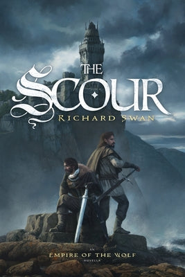 Cover Image for The Scour: An Empire of the Wolf novella -- Richard Swan, Paperback