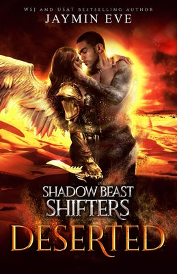 Cover Image for Deserted - Shadow Beast Shifter Book 4 -- Jaymin Eve, Paperback