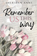 Cover Image for Remember Us This Way -- Sheridan Anne, Paperback