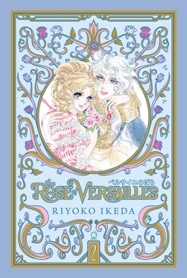 Cover Image for The Rose of Versailles Volume 2 -- Riyoko Ikeda, Hardcover