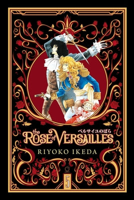 Cover Image for The Rose of Versailles Volume 5 -- Ryoko Ikeda, Hardcover