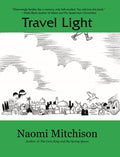Cover Image for Travel Light -- Naomi Mitchison, Paperback