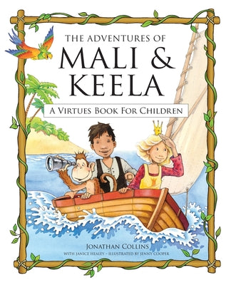 Cover Image for The Adventures of Mali and Keela: A Virtues Book for Children -- Jonathan Collins, Paperback