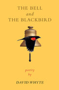 Cover Image for The Bell and the Blackbird -- David Whyte, Paperback