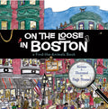 Cover Image for On the Loose in Boston: A Find-The-Animals Book -- Sage Stossel, Hardcover
