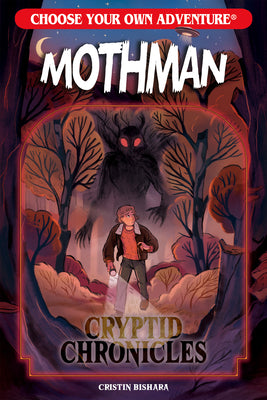 Cover Image for Choose Your Own Adventure Cryptid Chronicles: Mothman -- Cristin Bishara, Paperback
