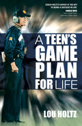 Cover Image for A Teen's Game Plan for Life -- Lou Holtz, Paperback